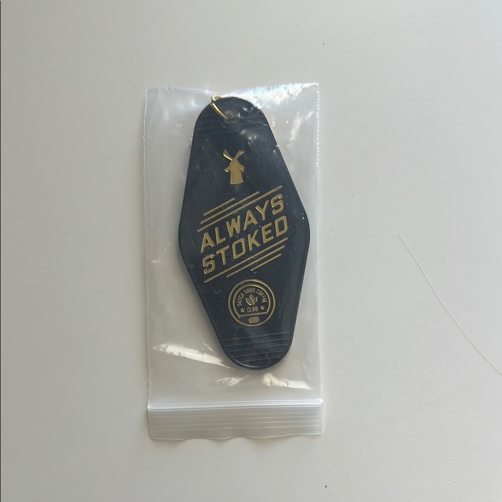 Unwrapped NEW Always Stoked DUTCH BROS Keychain
